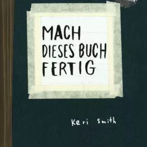 Mach dieses Buch fertig - Neuausgabe