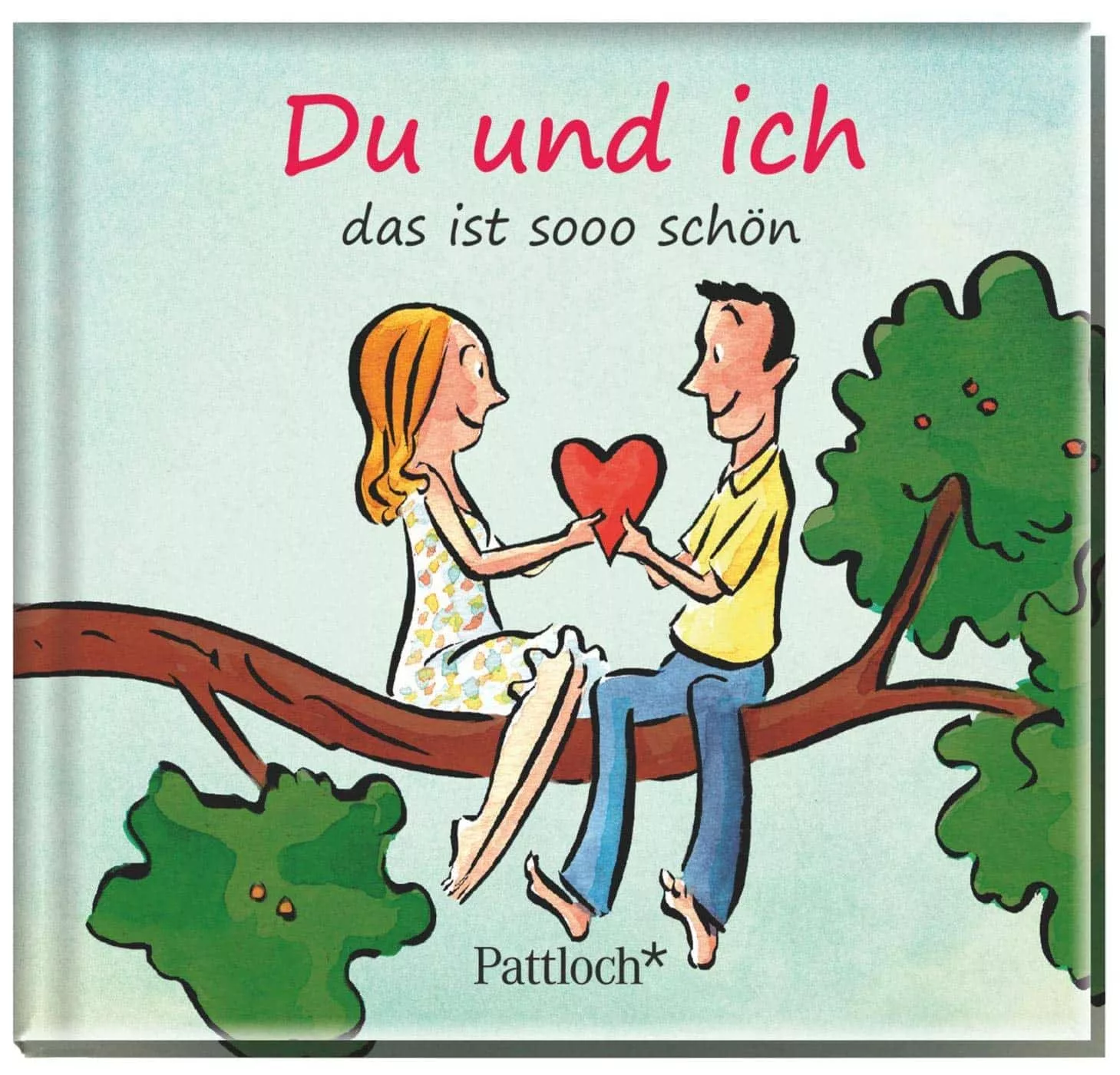 Buch als Liebeserklärung: Du und ich, das ist sooo schön