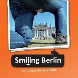 Smiling Berlin - das Buch zur Städtereise verschenken