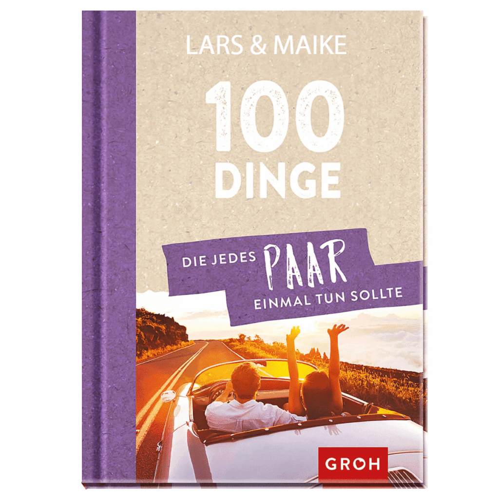 100 Dinge, die jedes Paar einmal tun sollte