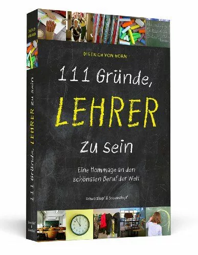 111 Gründe, Lehrer zu sein - Das Buch für Lehrer