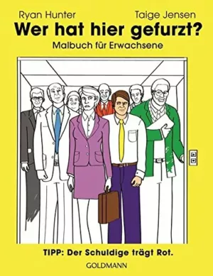 Wer hat hier gefurzt? das lustige Malbuch für Erwachsene