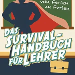 Survival Handbuch für Lehrer