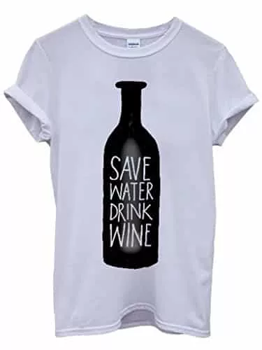 T-Shirt Save Water Drink Wine