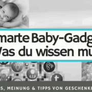 Smarte Baby-Gadgets Pro und Con