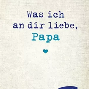 Liebeserklärung für Papa