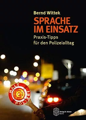 Sprache im Einsatz - Praxistipps für Feuerwehr und Polizei!