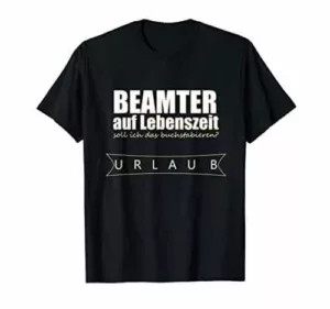 Spass T-Shirt für Beamte