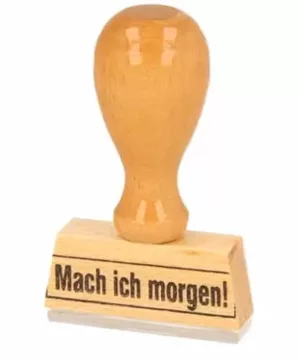 "Mache ich Morgen" Stempel