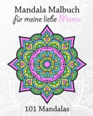 Mandala Malbuch für meine liebe Mama