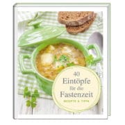 Eintopf-Rezepte für die Fastenzeit